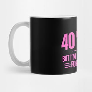 40 And Sexy Mug